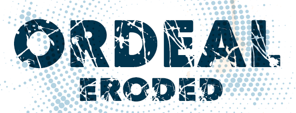 Ordeal Eroded